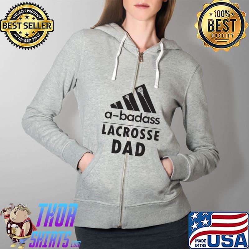 Abadass Lacrosse Dad Shirt Full Zip Hooded