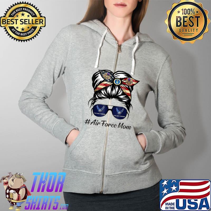 Air Force Mom Messy Bun Sunglasses Military Mom Mother's Day T-Shirt Full Zip Hooded