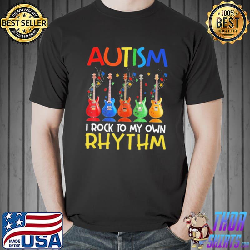 Autism I rock to my own rhythm shirt