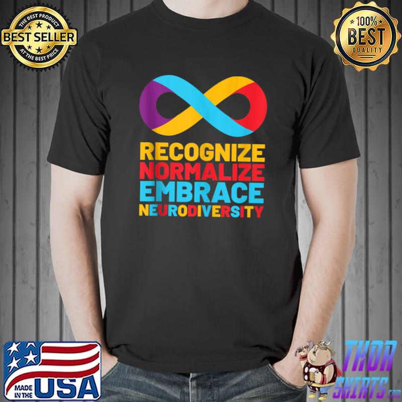 Autistic Awareness Month Embrace Neurodiversity ADHD ASD T- Unisex