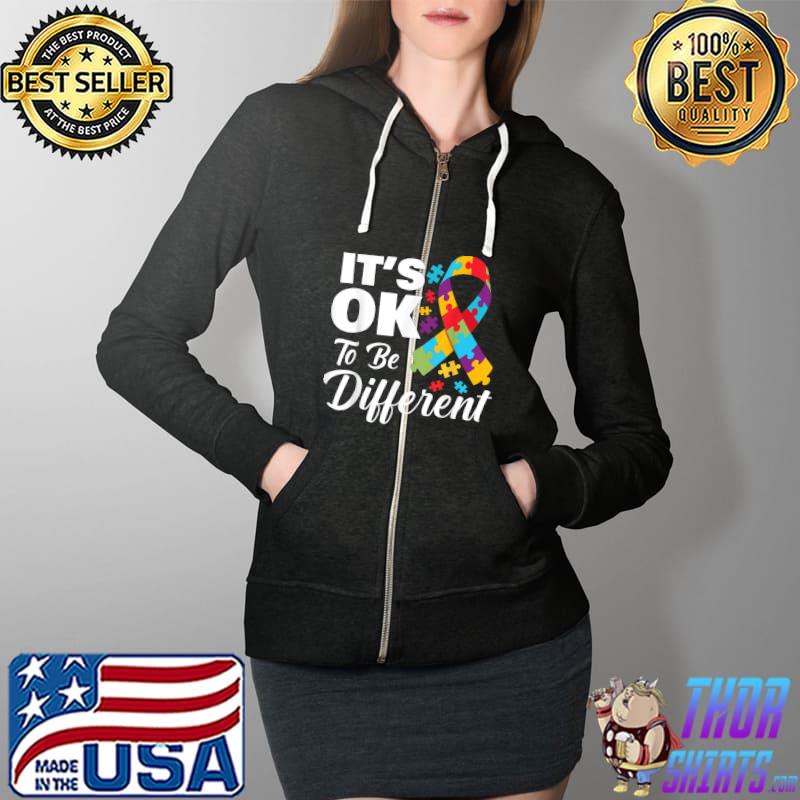 Autistic Awareness Month It's Okay to be Different Autism T-Shirt Full Zip Hooded