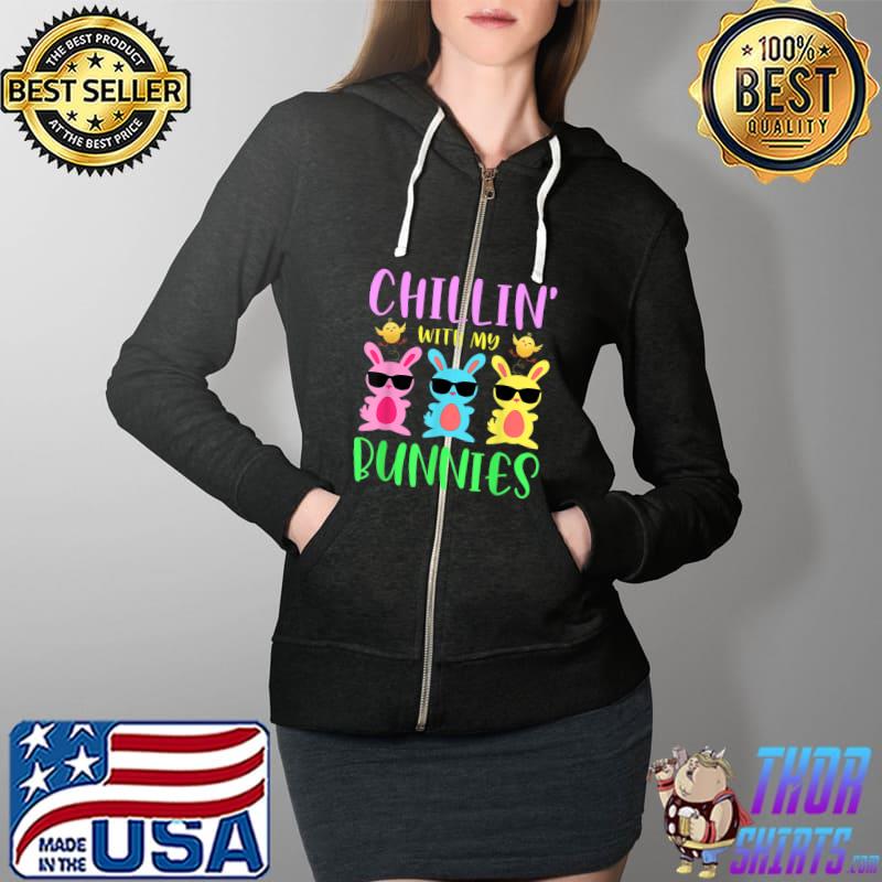 Awesome Chillin' With My Bunnies Funny Teacher Family Easter Day T-Shirt Full Zip Hooded