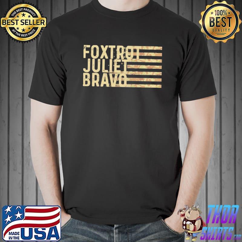 Foxtrot Juliet Bravo America Flag Shirt Unisex