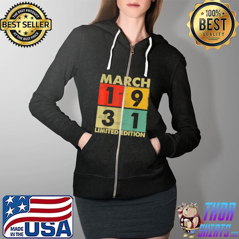 Funny 91st Birthday Gift 91 Years Old Awesome Since March 1931 T-Shirt Full Zip Hooded