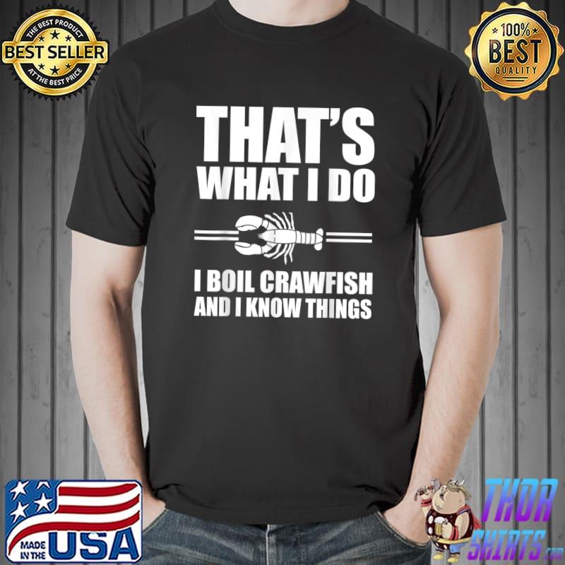 Funny Crawfish Boiling Design Lobster Lover Crayfish T-Shirt Unisex