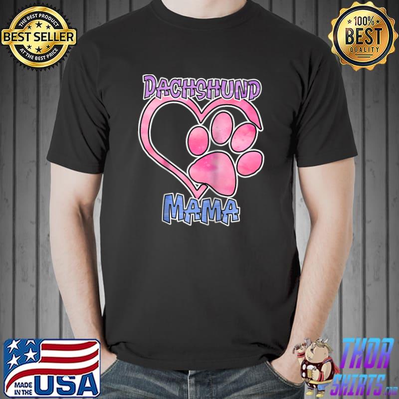 Funny Dachshund Mama Shirt Canine Dog Lover Paw Print T- Unisex