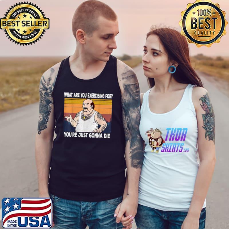 Funny Question What are you exercising Vintage Style Outfit T-Shirt Tank Top