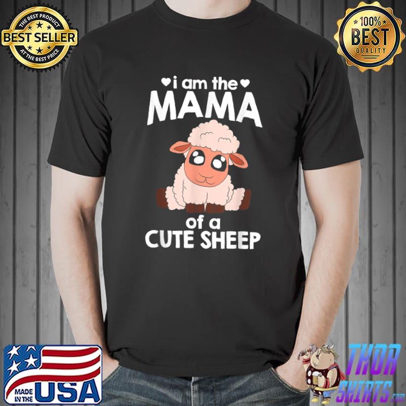 Funny Sheep I Am The Mama Of A Cute Sheep T-Shirt Unisex
