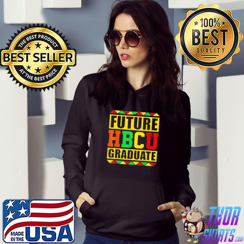 Future hbcu graduate historical black college school shirt