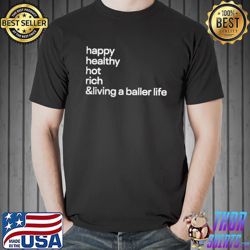 Happy healthy hot rich and living a baller life train Spain Unisex