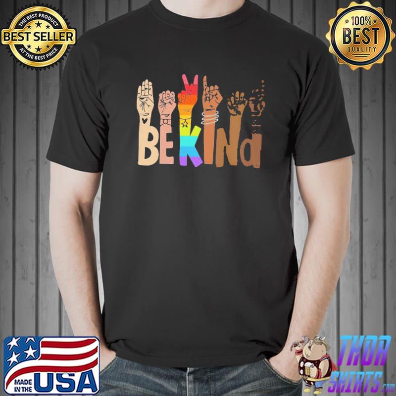 Hot be kind hands LGBT shirt