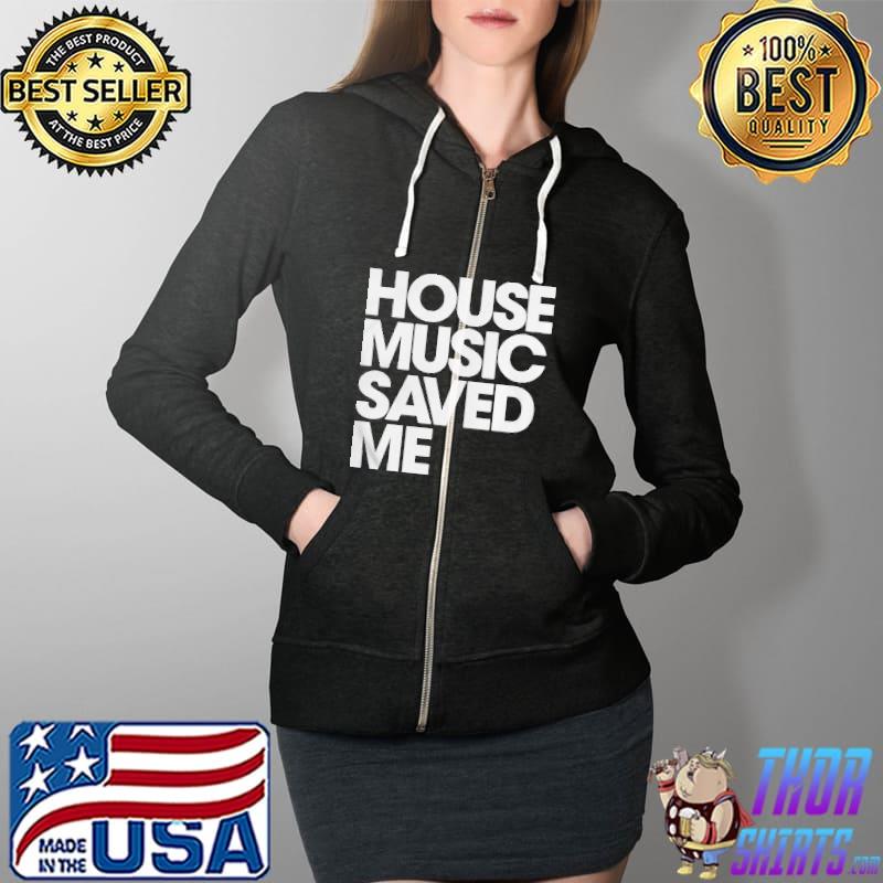 House music saved me Full Zip Hooded