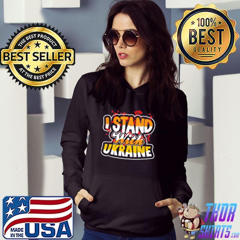 I stand with Ukraine we stand with Ukraine support Ukraine shirt