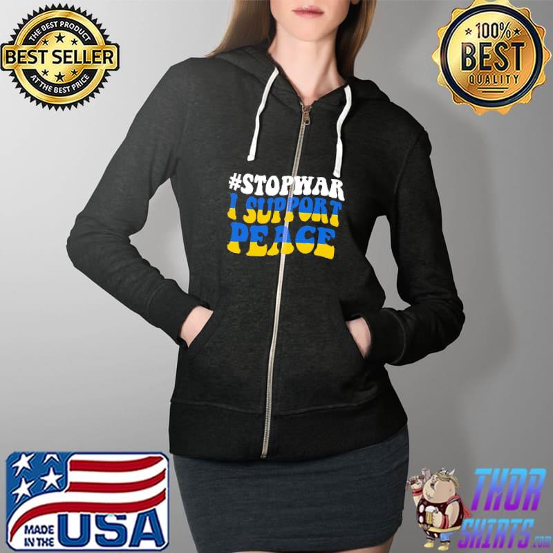 I Support Peace Stand With Ukraine Shirt Full Zip Hooded