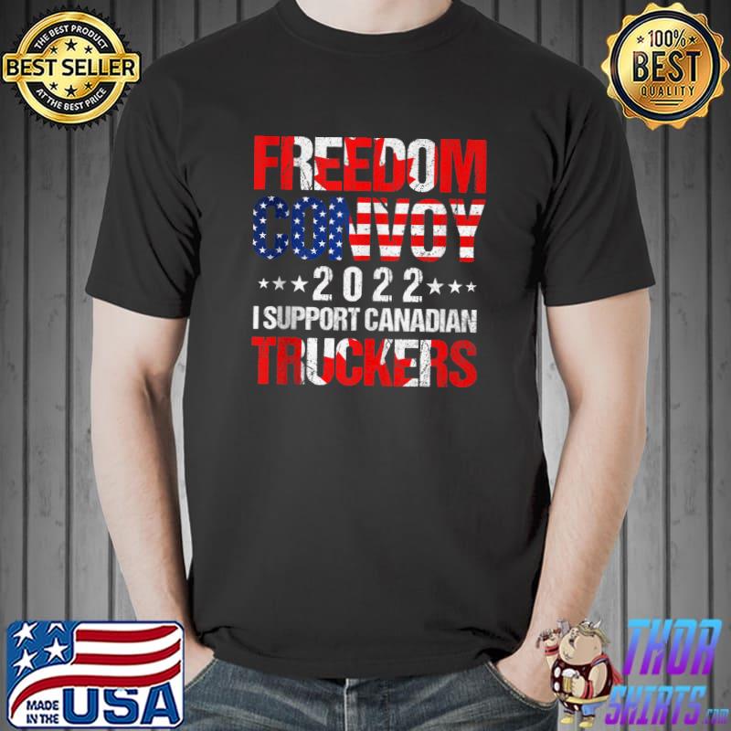 I Support Truckers Freedom Convoy 2022 T-shirt