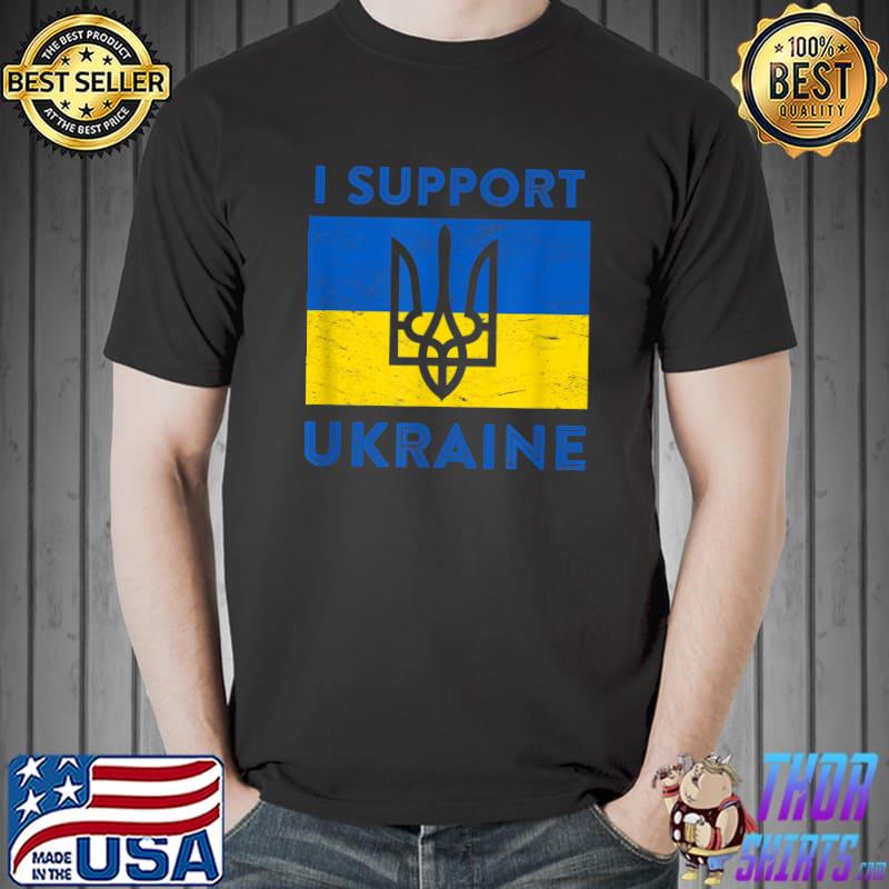 I Support Ukraine T-Shirt Stand with Ukraine Flag T-Shirt Unisex