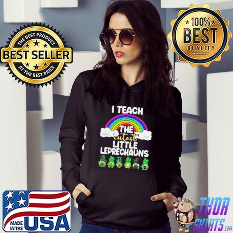 I teach the cutest little leprechauns st patrick day shirt