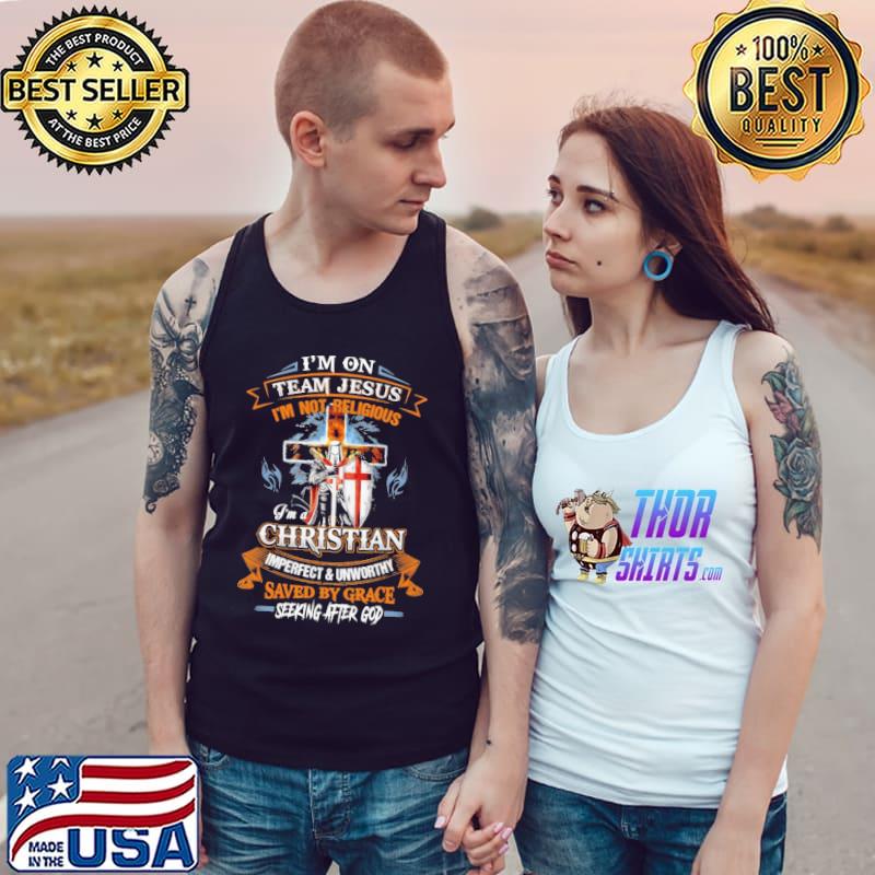 I'm A Christian God i'm On Team Jesus Shirt Tank Top