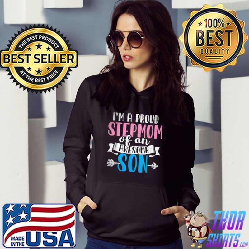 Im A Proud Stepmom Of An Awesome Son Mothers Day Stepmom T-Shirt