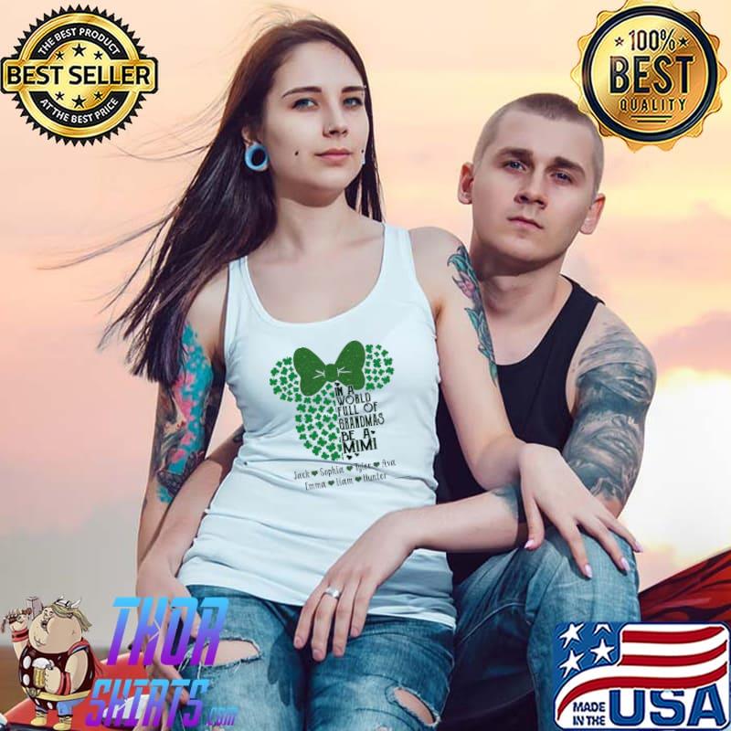 In A World Full Of Grandmas Be A Mimi Happy Patrick's Day Mickey Shirt Tank Top