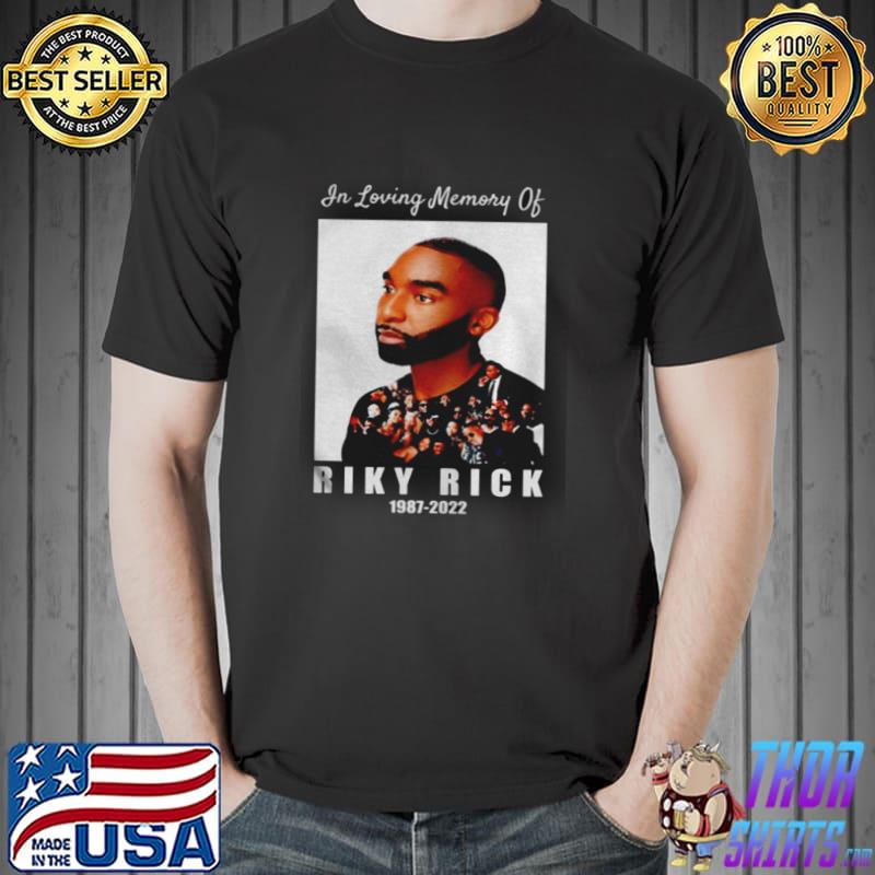In loving memory of riky rick 19872022 Unisex