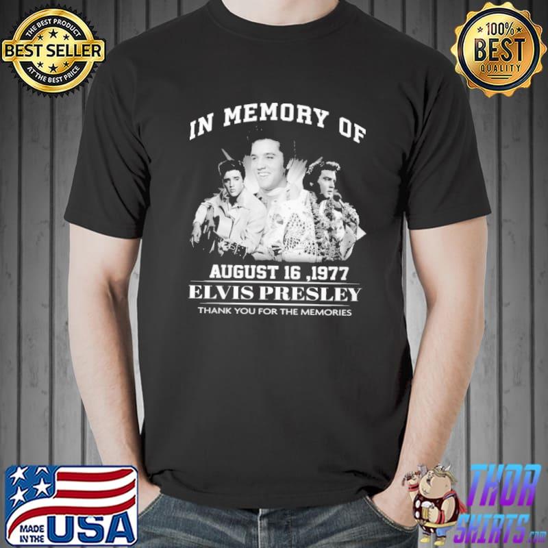 In memory of august 16 1977 elvis presley thank you for the memories shirt