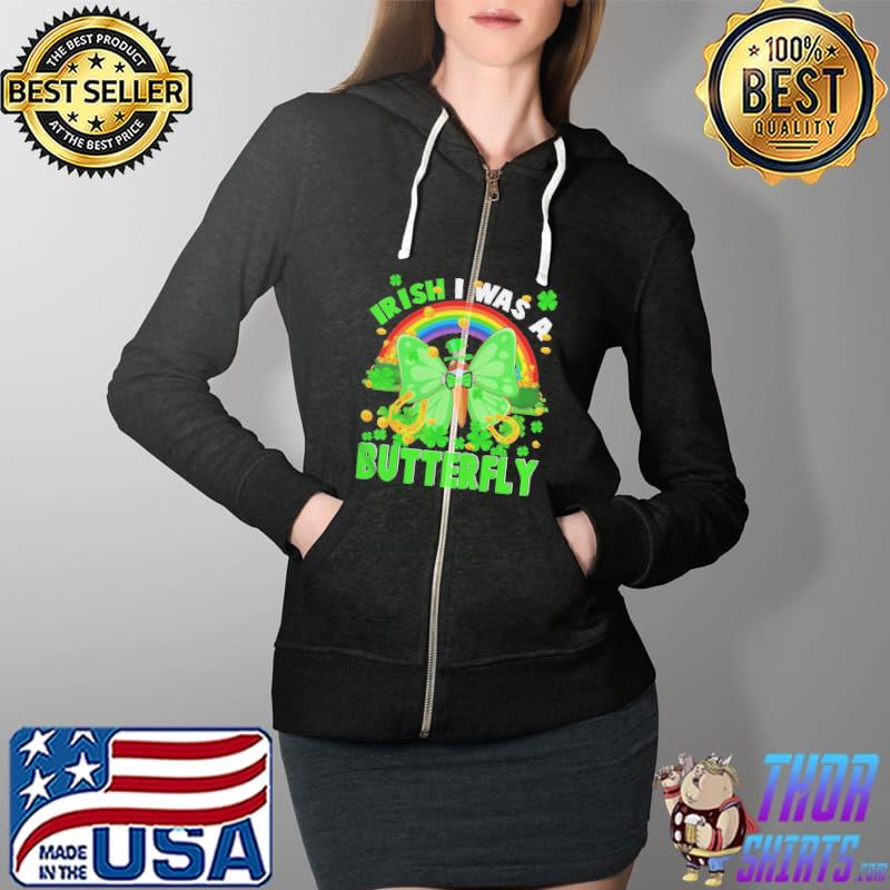 Irish I was a butterfly patrick rainbow leprechaun butterfly Full Zip Hooded