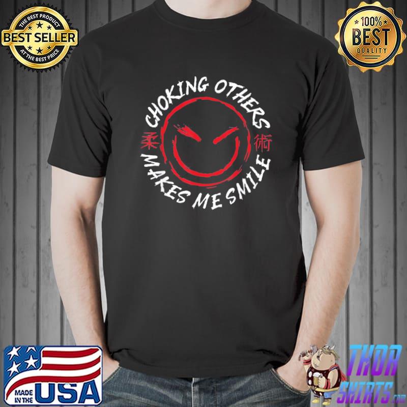Jiu jitsu choking others makes me smile Unisex