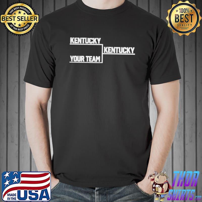 Kentucky your team bracket Unisex