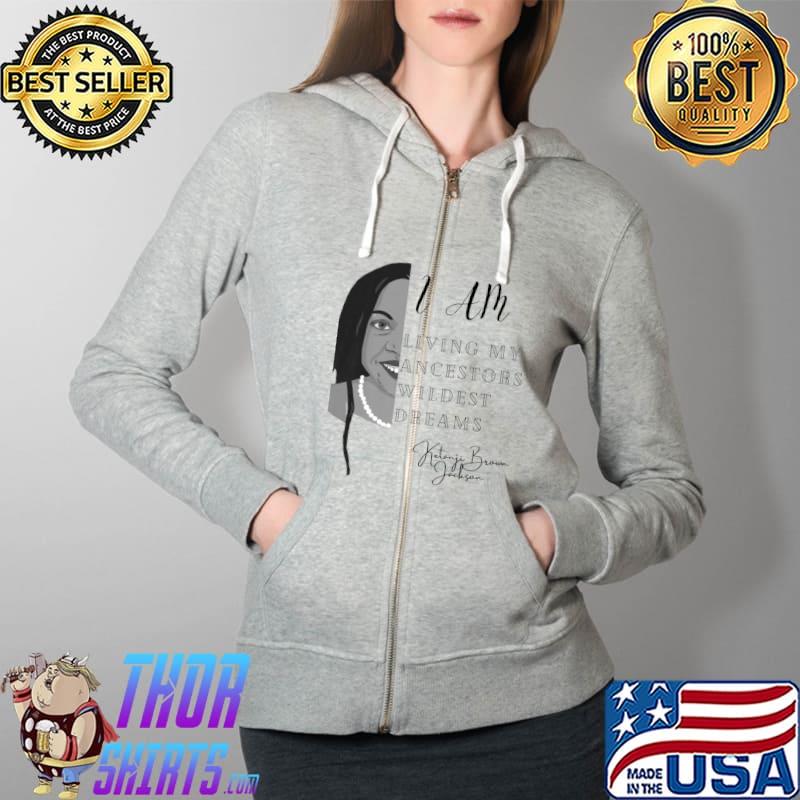 Ketanji Brown Jackson Black Girl Magic 1st Black Woman Quote Premium T-Shirt Full Zip Hooded