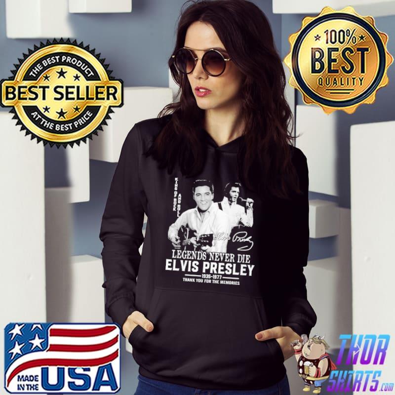 Legends never die elvis presley 1935-1977 thank you for the memories Hoodie
