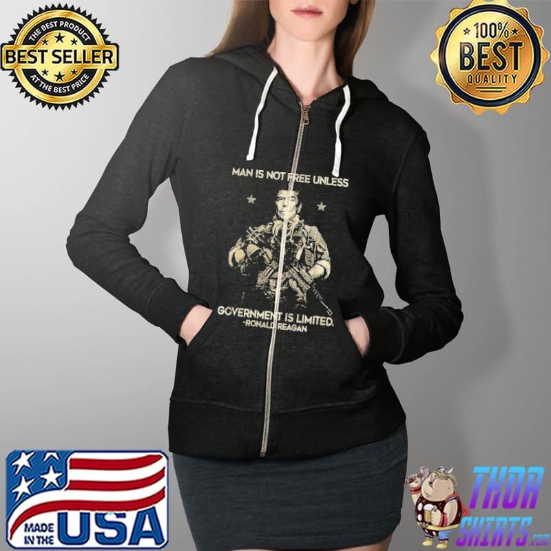 Man is not free unless government is limited ronald reagan Full Zip Hooded