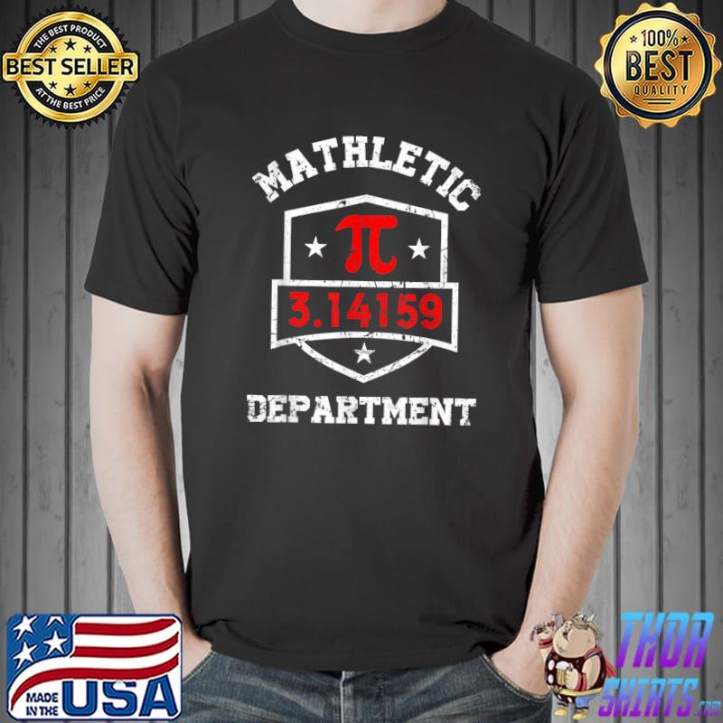 Mathletic Department Funy Math Teacher Student Pi Day Joke T-Shirt Unisex