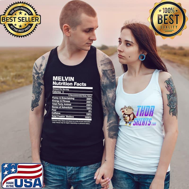Melvin Nutrition Facts Name Family Last First Funny Premium T-Shirt Tank Top