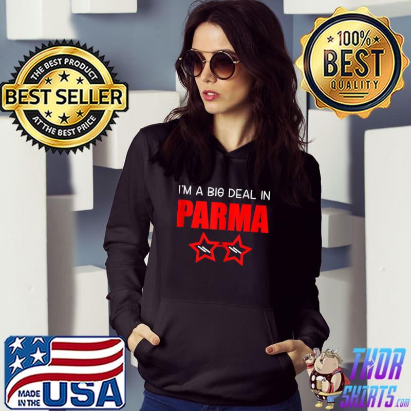 Mens Big Deal Sarcastic Funny Star Glasses Parma Ohio Souvenir T-shirt