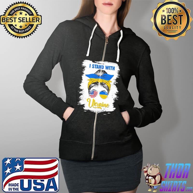 Messy Bun I Stand With Ukraine Ukrainian Flag America Flag Shirt Full Zip Hooded