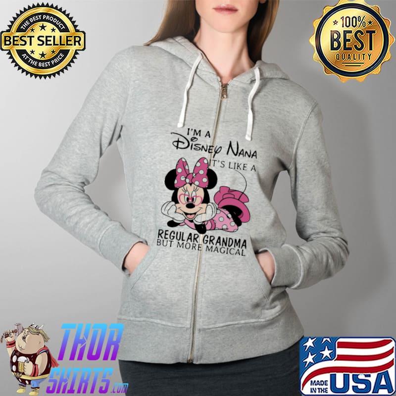 Mickey i'm a disney nana it's like a regular grandma but more magical Full Zip Hooded