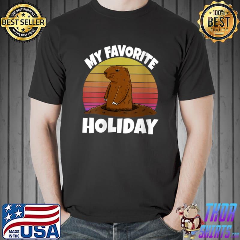 My Favorite Holiday Grounghog Funny Animal Love T-shirt