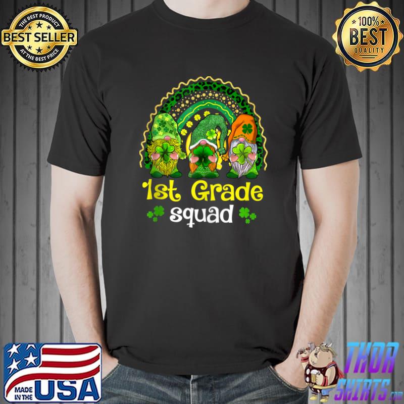 Nice 1st Grade Squad Rainbow Gnome Happy St Patricks Day T- Unisex