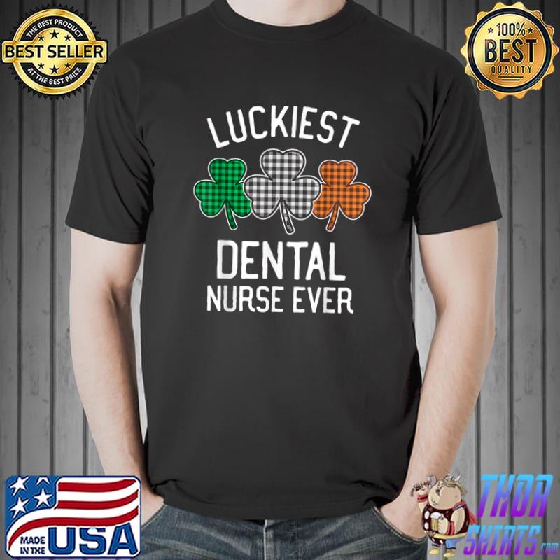 Nice Luckiest Dental Nurse Ever St Patrick's Day Irish Flag Plaid T-Shirt Unisex