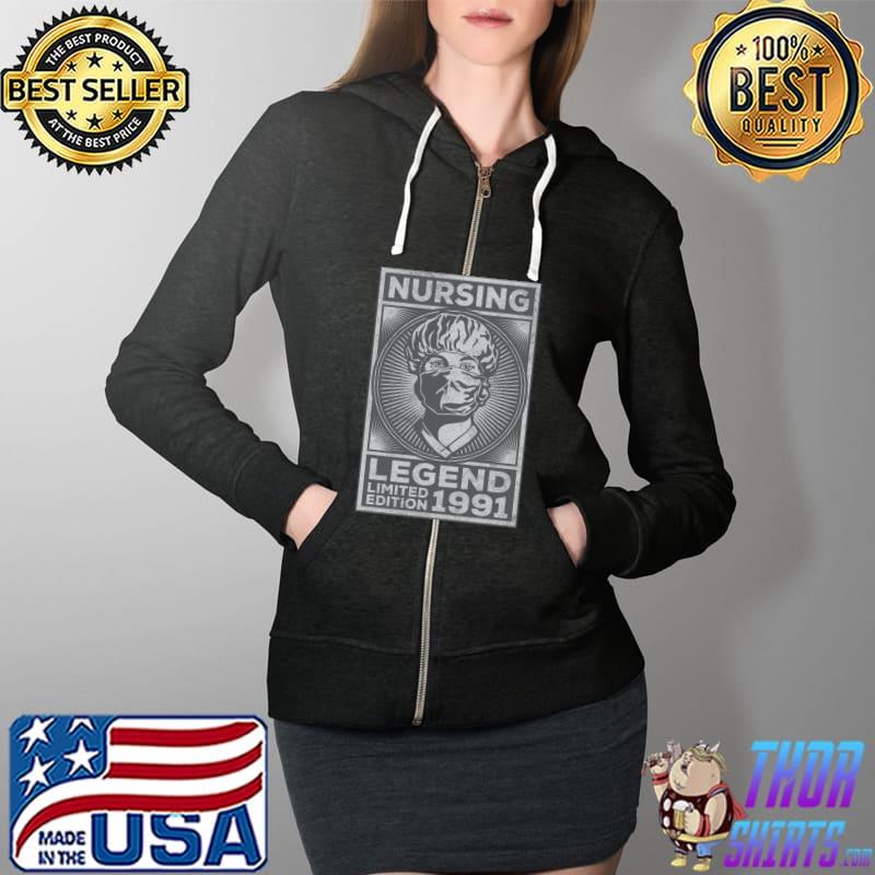 Nursing Legend Limited Edition 1991 Nurse Birthday T- Full Zip Hooded