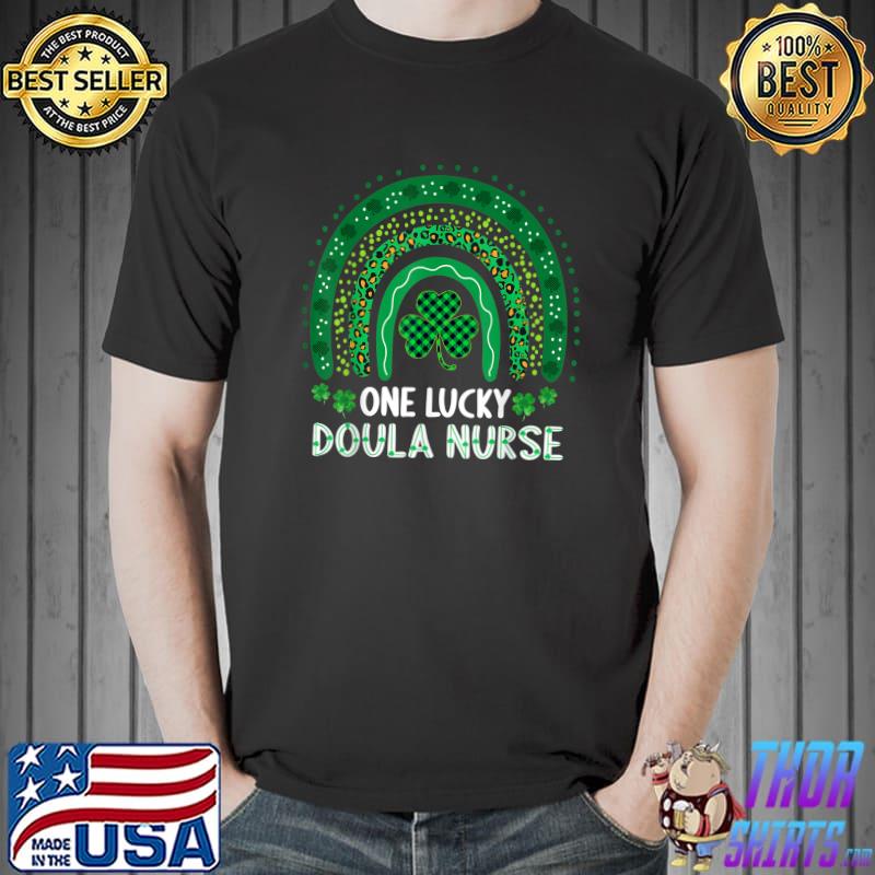 One Lucky Doula Nurse Women RN Nurse St Patricks Day Gifts T-Shirt