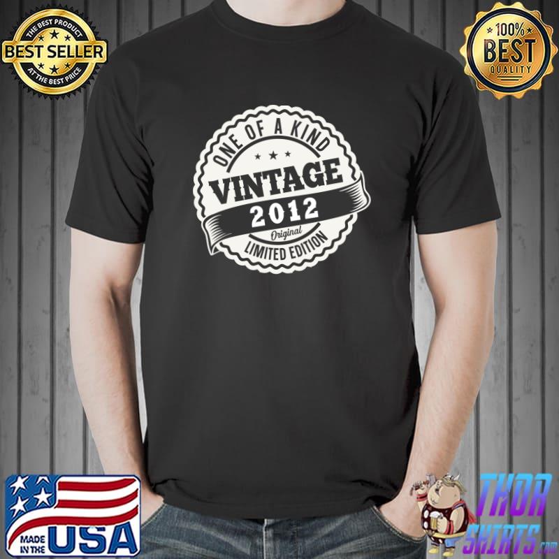One Of A Kind 2012 t shirts Vintage Limited Edition Original T-shirt