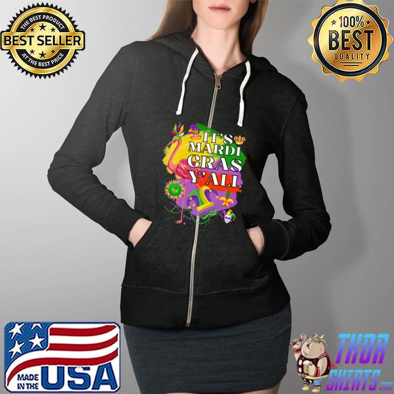 Original It's Mardi Gras Y'all Pink Flamingo T- Full Zip Hooded