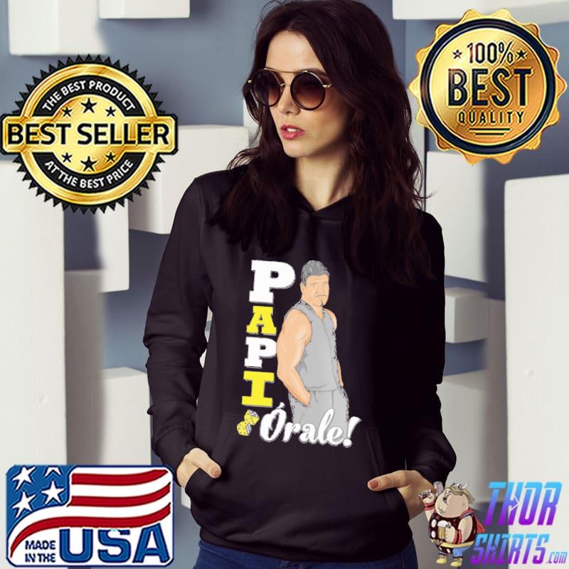 Papi Orale Shirt Hoodie