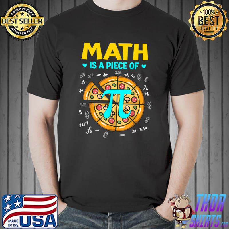 Pi day 3.14 Math Is A Piece Of Pizza Bitcoin Start T-Shirt