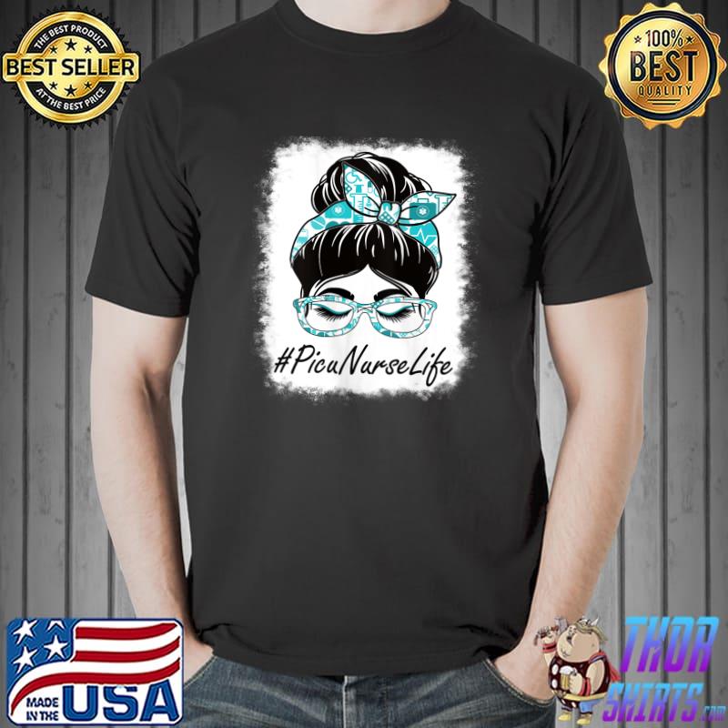 Picu Nurse Messy Bun Bleached World Health Day T- Unisex