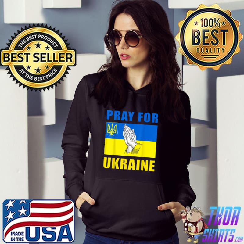 Pray For Ukraine Flag Free Ukraine T-Shirt Hoodie