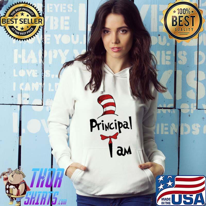 Principal I Am Dr Seuss Shirt
