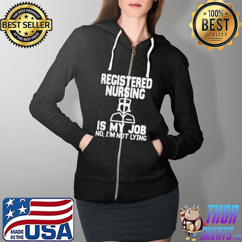 Registered nursing is my job fools day nurse aepril fools Full Zip Hooded